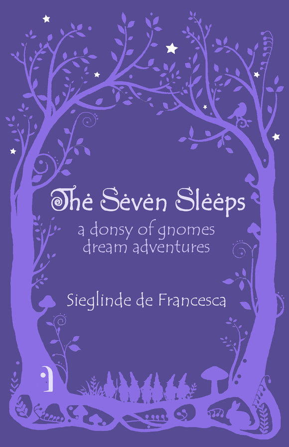 The Seven Sleeps ~ A Donsy of Gnomes' Dream Adventures