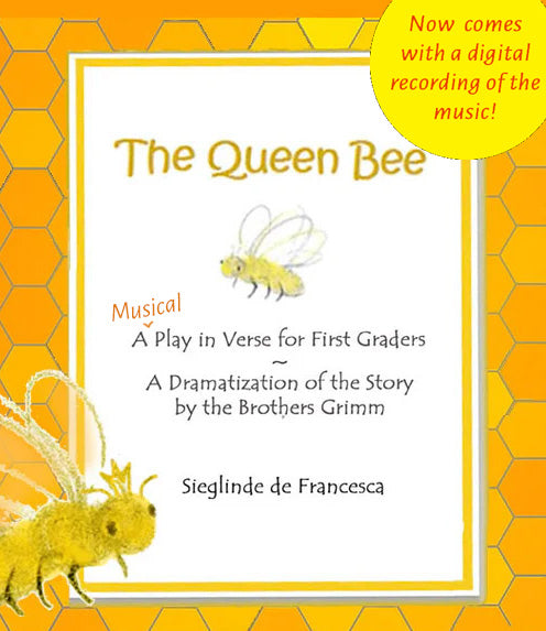 The Queen Bee, a 1st Grade play in verse