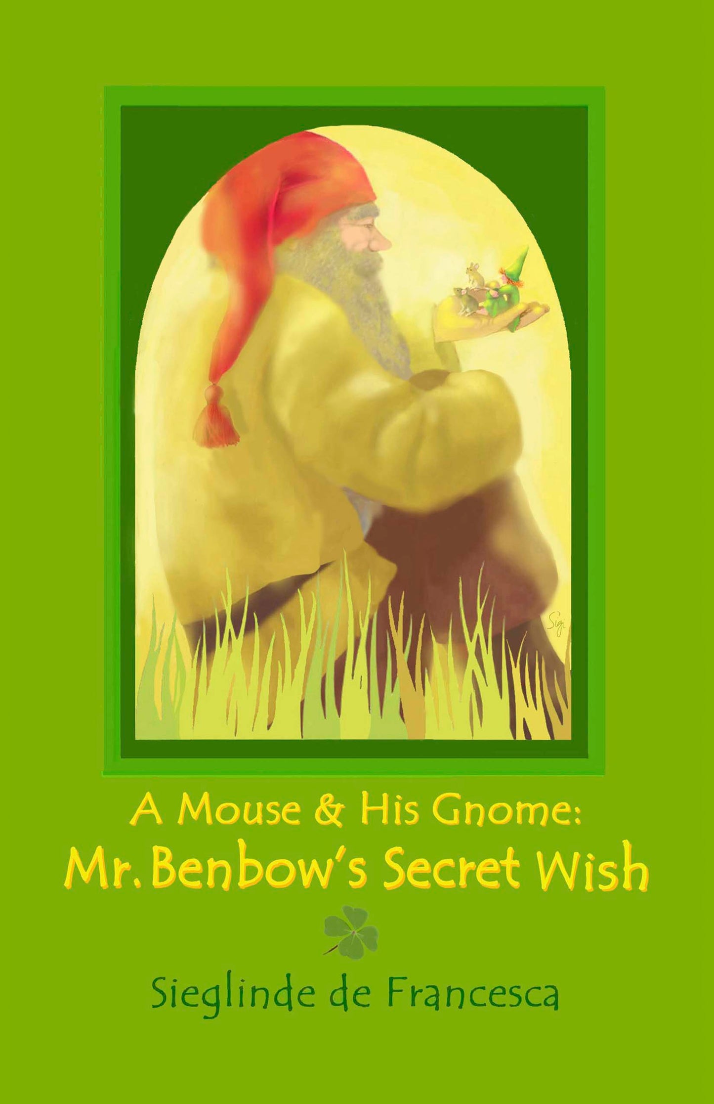 A Mouse & His Gnome: Mr. Benbow's Secret Wish - Book 2