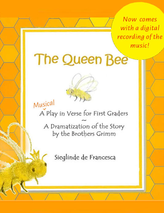 The Queen Bee, a 1st Grade play in verse