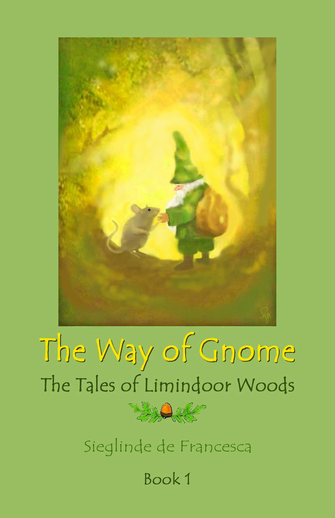 The Way of Gnome - Book 1 - The Tales of Limindoor Woods