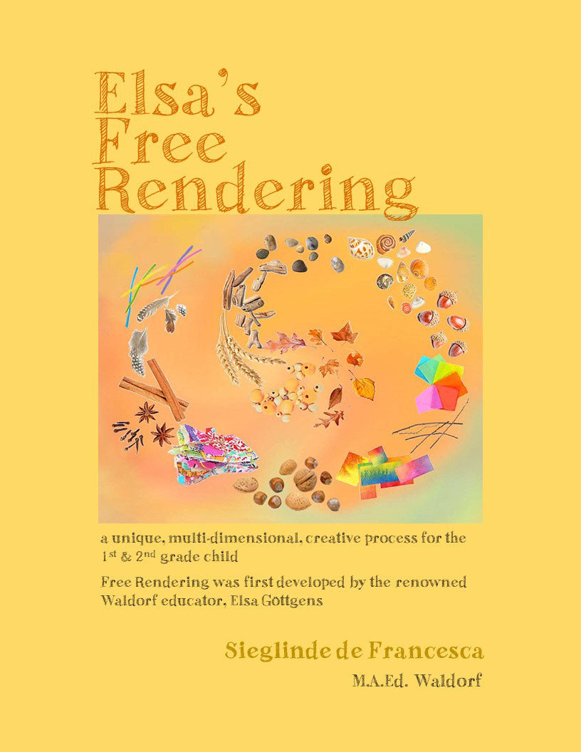 Elsa’s Free Rendering – A Unique Creative Process for Grades 1 & 2 (eBook