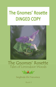 Dinged copy of The Gnomes' Rosette: book 3