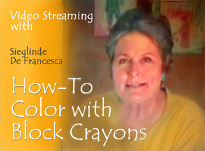 Video Stream of How-to of Block Crayon Techniques & Gallery